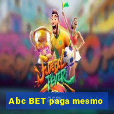 Abc BET paga mesmo